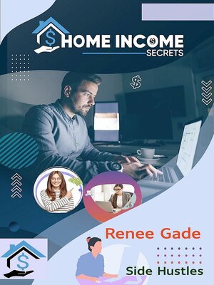 cover image of Home Income Secrets--Side Hustles